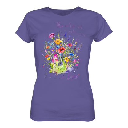 Muttertagsgeschenk - Blumen mit  Spruch - Ladies Premium Shirt