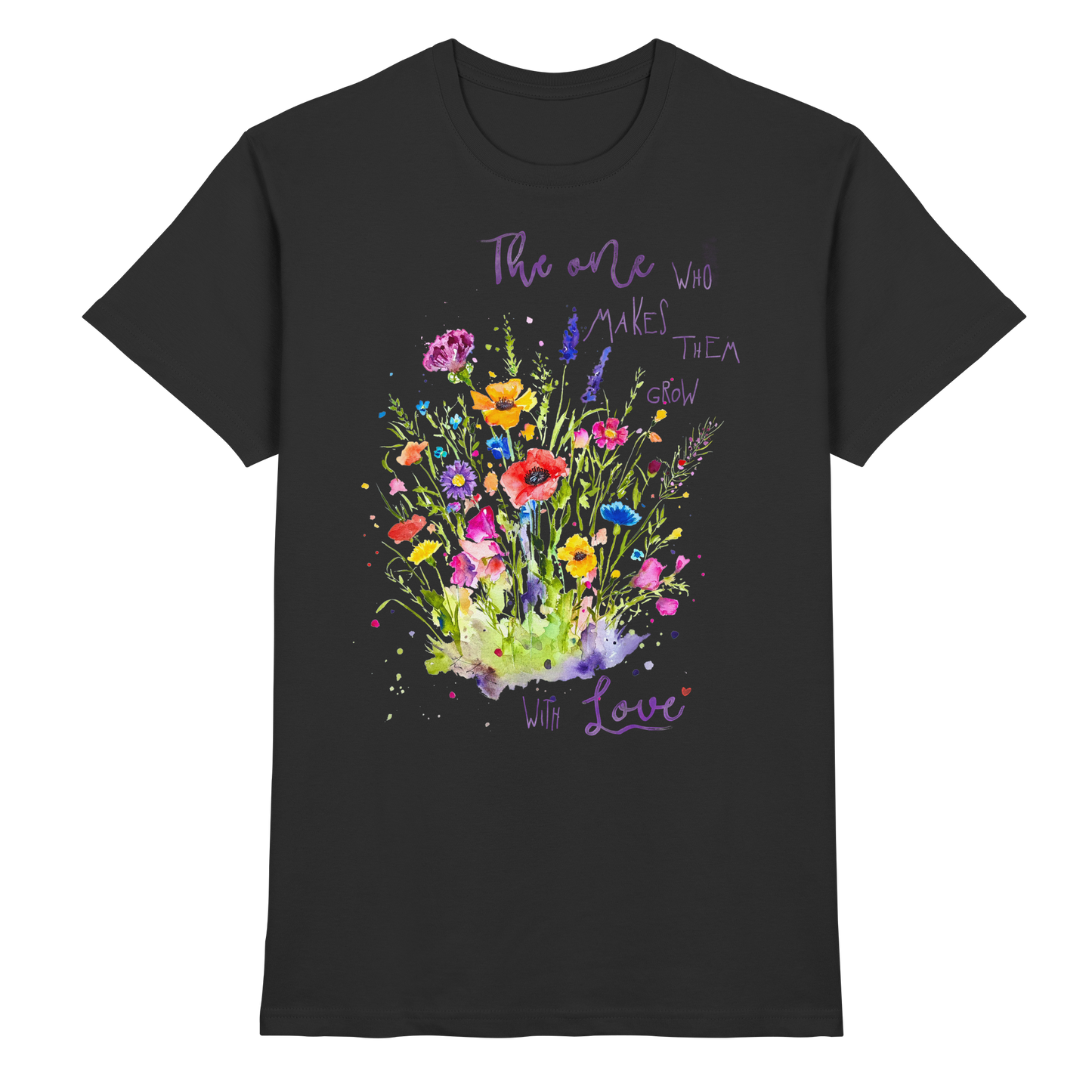 Muttertagsgeschenk - Blumen mit  Spruch - Premium Shirt