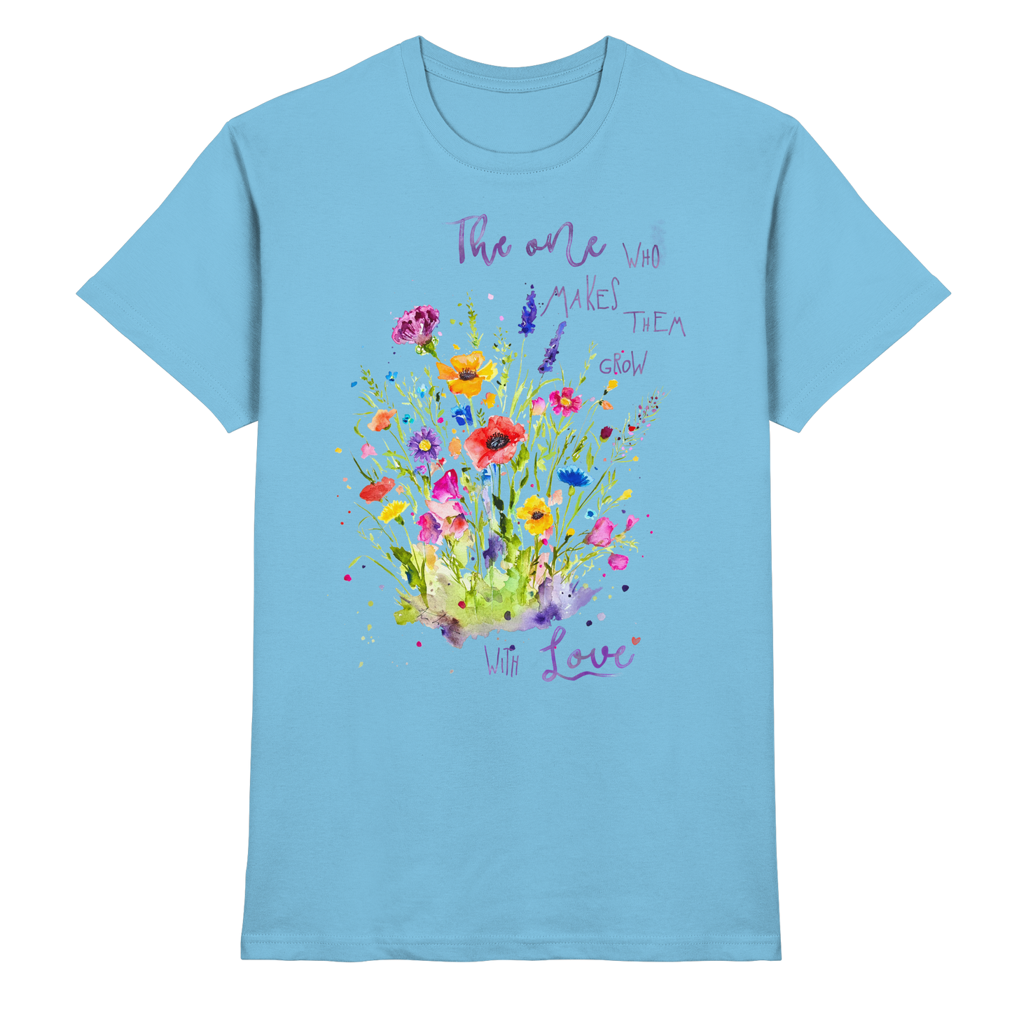 Muttertagsgeschenk - Blumen mit  Spruch - Premium Shirt