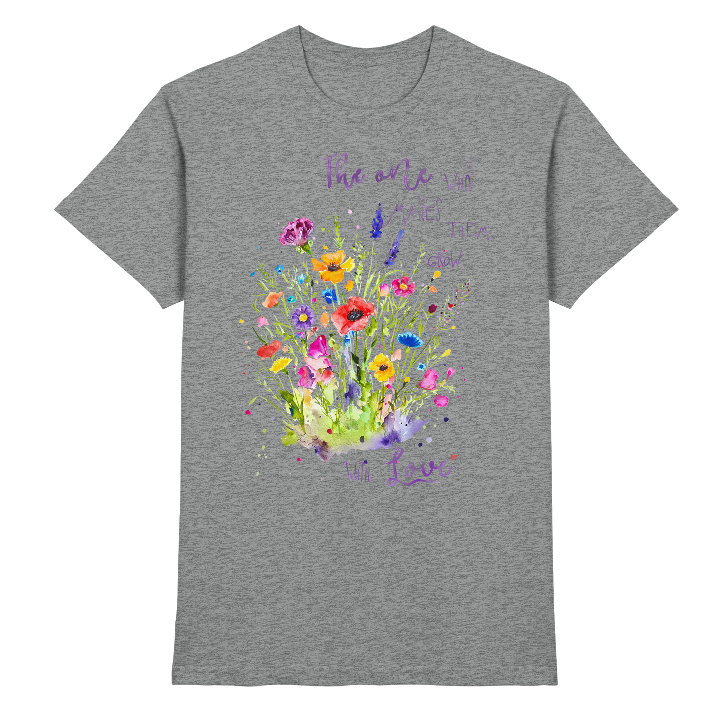 Muttertagsgeschenk - Blumen mit  Spruch - Premium Shirt