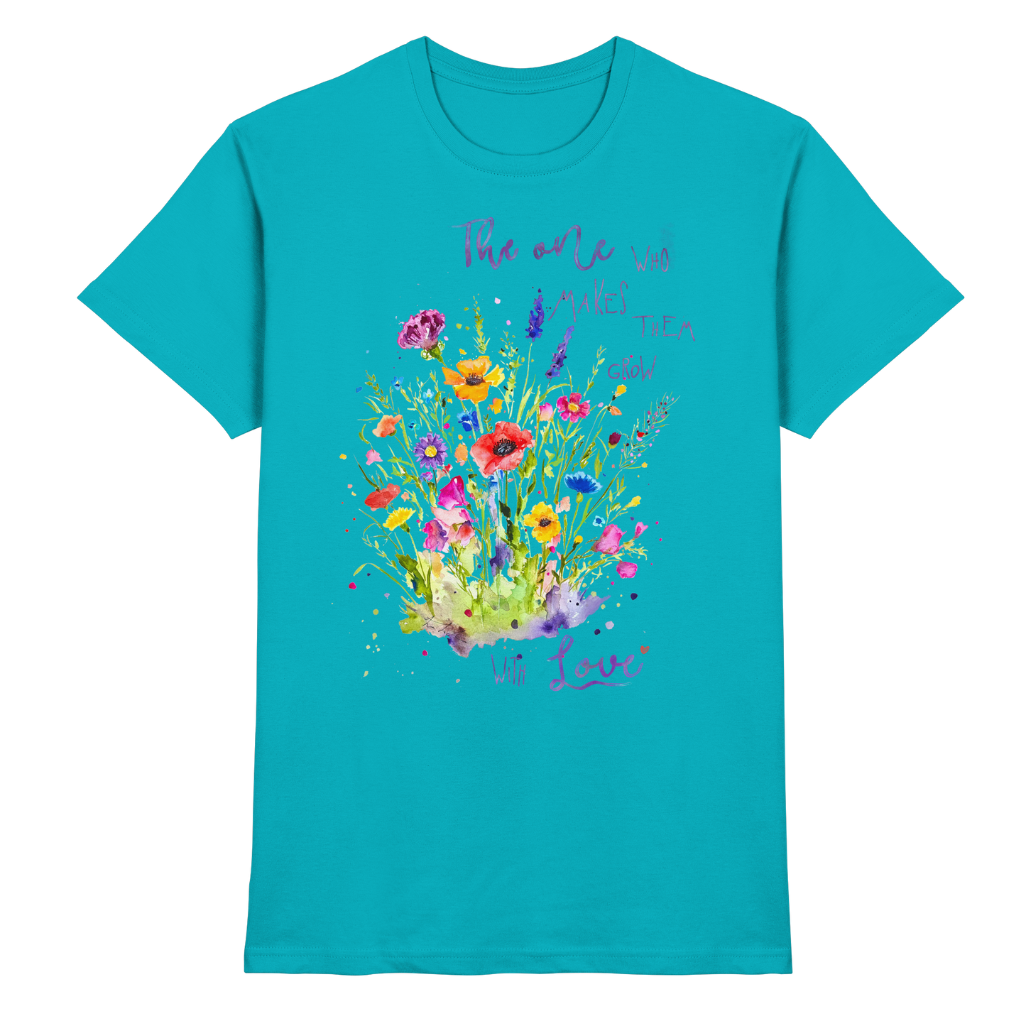 Muttertagsgeschenk - Blumen mit  Spruch - Premium Shirt
